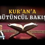 Kur’an’ı Doğru Anlamak İçin Ne Gerekir   AHMET KURUCAN