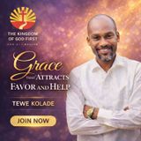 GRACE THAT ATTRACTS FAVOUR AND HELP