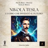 Nikola Tesla__L'Uomo che Inventò il Futuro