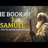 The Complete Book of 1 Samuel _ Israel_s Last Judge _ Understand the Rise of Kings _ bible stories