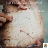 MISTERIOSOS TESOROS OCULTOS | LuisBermejo.com 03x53