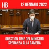 Question Time alla Camera del Ministro Roberto Speranza