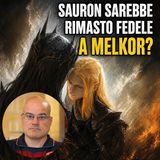 Sauron sarebbe rimasto fedele a Melkor?