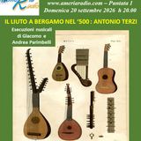 Parlare di Musica - Il Liuto a Bergamo nel 500 - Antonio Terzi