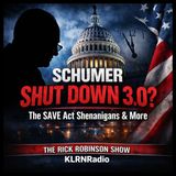 TRRS 02-13-26 SCHUMER SHUT DOWN 3.0? -- The SAVE Act Shenanigans & More