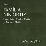 6x04. Família Nin Ortiz: "Priorat es un sitio místico"