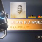 Los vicios de impureza                    (Audio Lorenzo López G.)