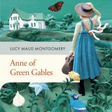 Anne of Green Gables by Lucy Maud Montgomery | Full Audiobook | Audiobook Time