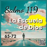 Salmo 119 65 al 72 La Escuela de Dios: Sabiduría y Valor en la Palabra Eterna