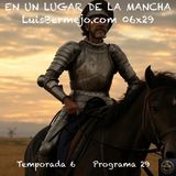 EN UN LUGAR DE LA MANCHA | 06x29
