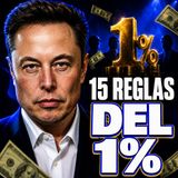 15 Reglas Brutales Del 1% Que Nadie Se Atreve A Enseñar