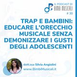 Trap e Bambini: Educare l'Orecchio Musicale Senza Demonizzare i Gusti degli Adolescenti