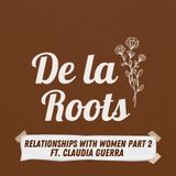 Episode 14: Relationships with Women part II