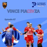 Episodio 87 M - Vince PiaCEVza!
