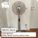 CALDO BESTIALE | Quando Monaco diventa mediterranea