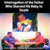 FULL Police Interrogation of the Father Who Starved His Baby to Death