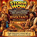 Talloni di cammello e decapitazioni: i banchetti più rivoltanti della storia.