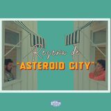 Reseña de Asteroid City