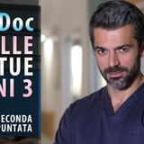 Doc Nelle Tue Mani 3, Seconda Puntata: Andrea Indaga Sul Suo Passato!