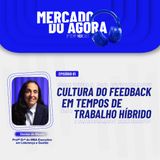 Mercado do Agora – Cultura do Feedback