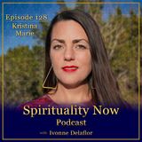 128 - Living Your Story of Divine Union with Kristina Marie