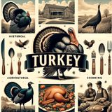 The Majestic Turkey -A Global Culinary Journey Through the Ages