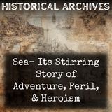 39 - Sea- Its Stirring Story of Adventure, Peril, & Heroism by Frederick Whymper