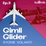 03 - L'aliante di Gimli