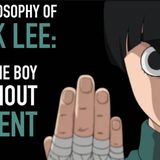 The Philosophy of Rock Lee - For The Boy With A Dream