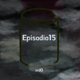 episodio 15: oidO