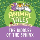 The Riddles Of The Sphinx
