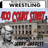 400 Court Street -  Guest Wrestling Observer Hall of Famer Jerry Jarrett