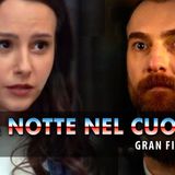 La Notte Nel Cuore, Gran Finale: Nazim Perdona Harika!