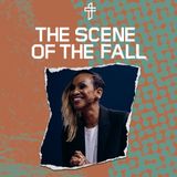 The Scene Of The Fall // Damaged But Not Destroyed (Part 3) // Dr. Anita Phillips