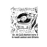 Pensieri e parole a 33 giri ep.35: Lucio Battisti e quegli uggiosi anni Ottanta