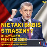 Nie taki Babiš straszny? O najpotężniejszym Słowaku z Czech | opowiada: Wojciech Stobba