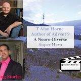 T Alan Horne Author of Advent 9 a Neuro-Diverse Super Hero