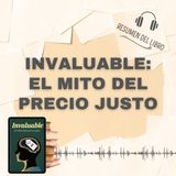 INVALUABLE: EL MITO DEL PRECIO JUSTO 📗 Resumen del Libro - Ideas Clave de William Poundstone (Baja tu PDF📥)