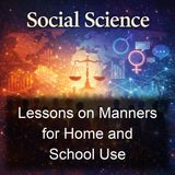 Lessons on Manners for Home and School Use - Edith E Wiggin