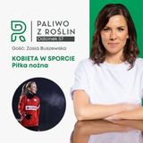 #57 Kobieta w sporcie: Zosia Buszewska - piłka nożna