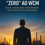 Da Manutenção “Zero” ao WCM