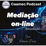 #01 podcast - mediação on-line