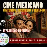 Hablando de Cine Mexicano - Junto a Sonidos en 35MM - En vivo E31
