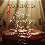 Podkast 55 *Merkur Konjunkcija Venera 14° Vodolije