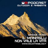 INTERVISTA – Simone Moro rinuncia al Manaslu: «Voglio salirlo, non morire sul Manaslu»