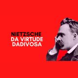 Nietzsche - Da virtude dadivosa