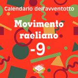Calendario dell'avventotto: Movimento raeliano, -9