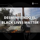 10. Desmintiendo el 'Black Lives Matter'