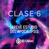 Clase Apocalipsis 6 | Ps. Alfredo Cantú