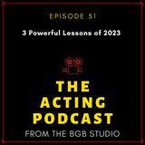Ep. 51: 3 Powerful Lessons of 2023